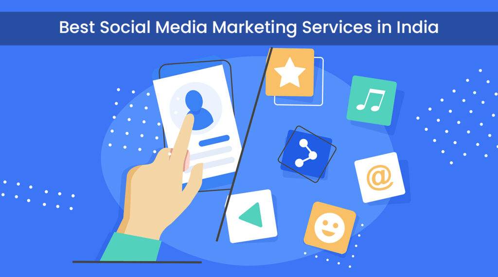 Best Social Media Marketing Services in India